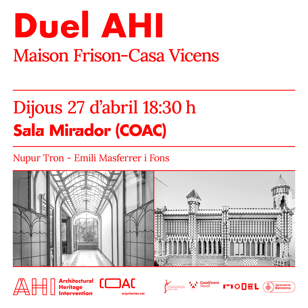 "Duelo AHI" de Intervención en el Patrimonio Arquitectónico. Maison Frison - Casa Vicens